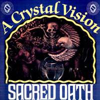 Sacred Oath : A Crystal Vision